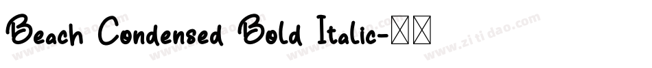 Beach Condensed Bold Italic字体转换